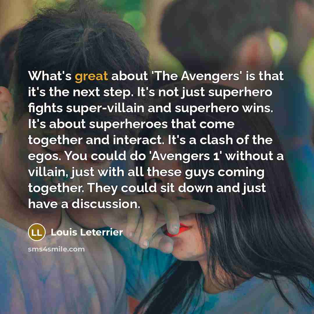 “What's great about 'The Avengers' is that it's the next…” quote by Louis Leterrier