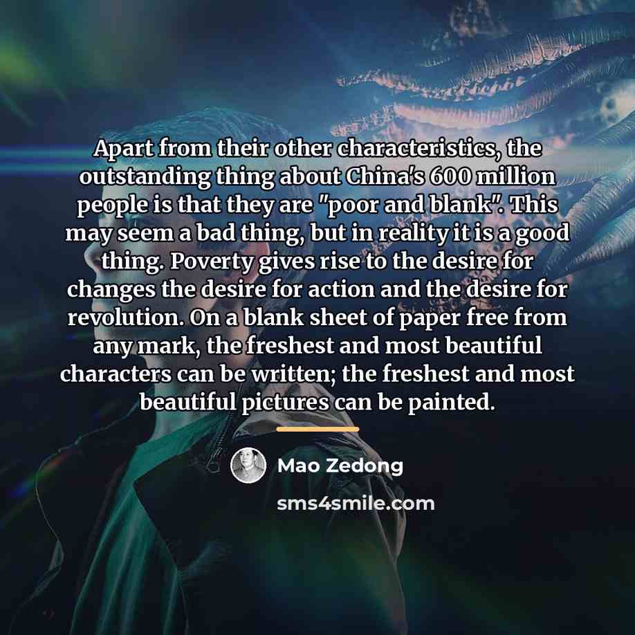 “Apart from their other characteristics, the outstanding thing about China's…” quote by Mao Zedong