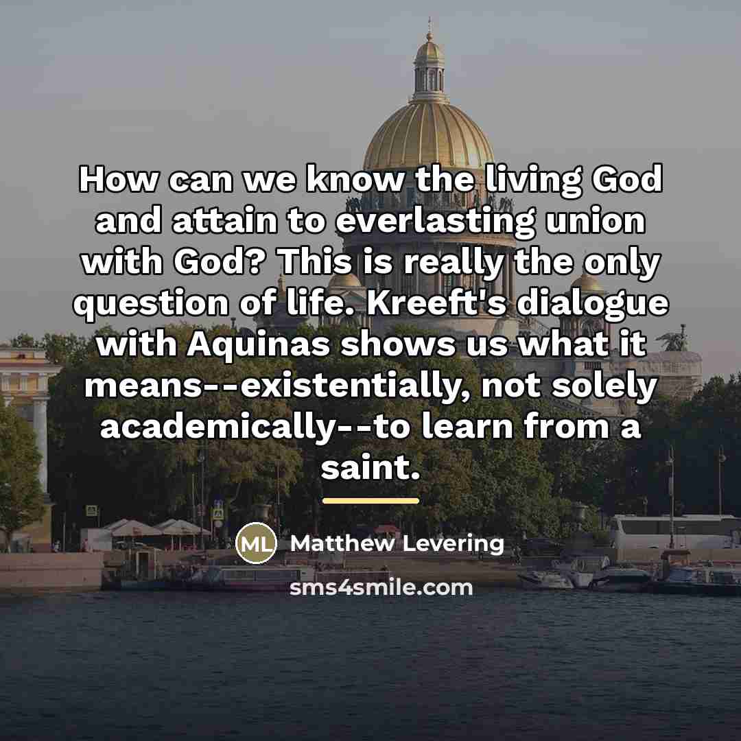 “How can we know the living God and attain to…” quote by Matthew Levering