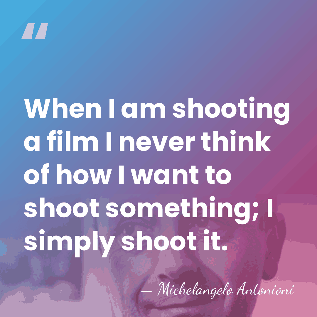 When I am shooting a film I never think of how I&hellip; - Michelangelo Antonioni