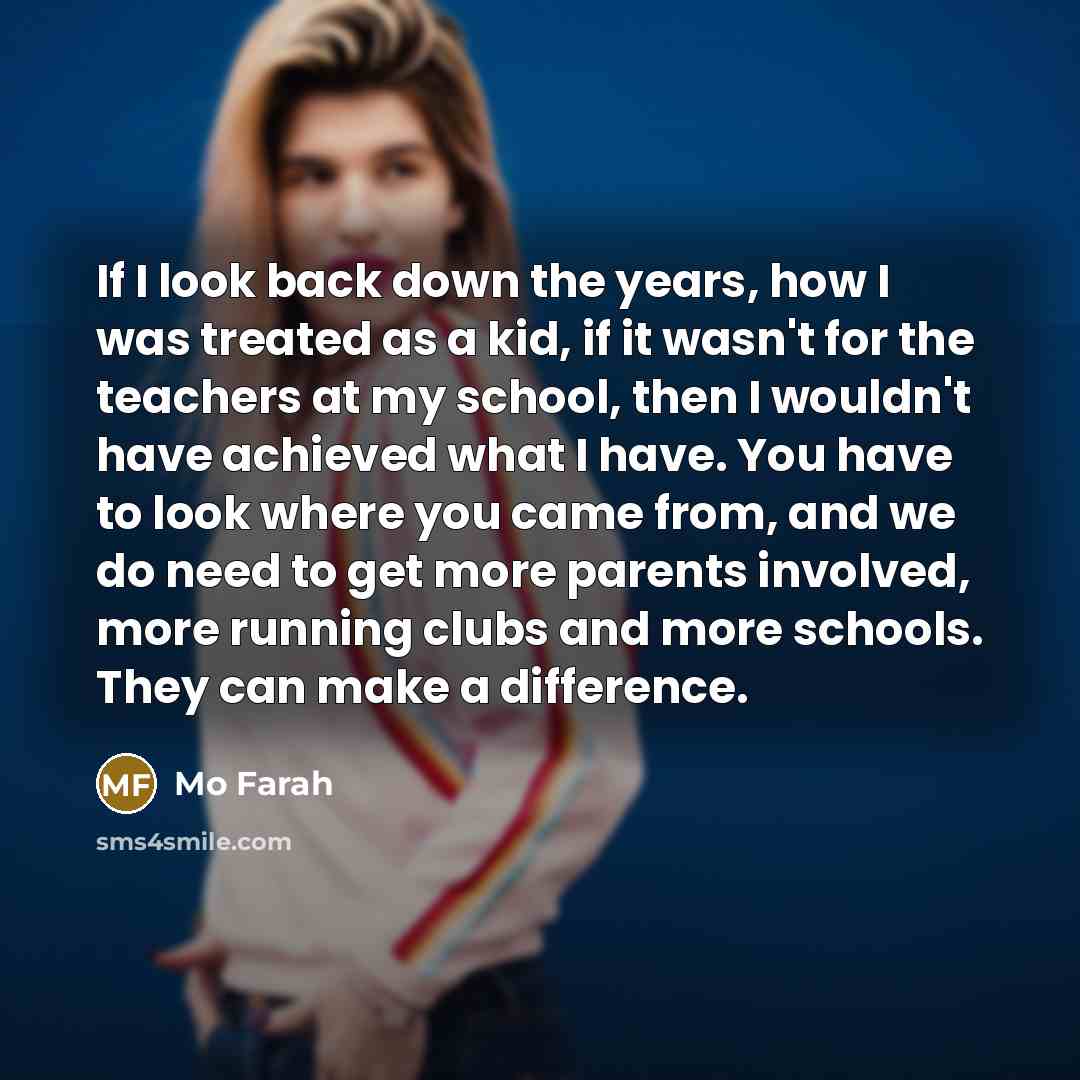 “If I look back down the years, how I was…” quote by Mo Farah