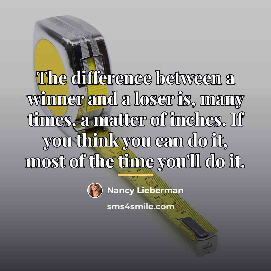 “The difference between a winner and a loser is, many…” quote by Nancy Lieberman