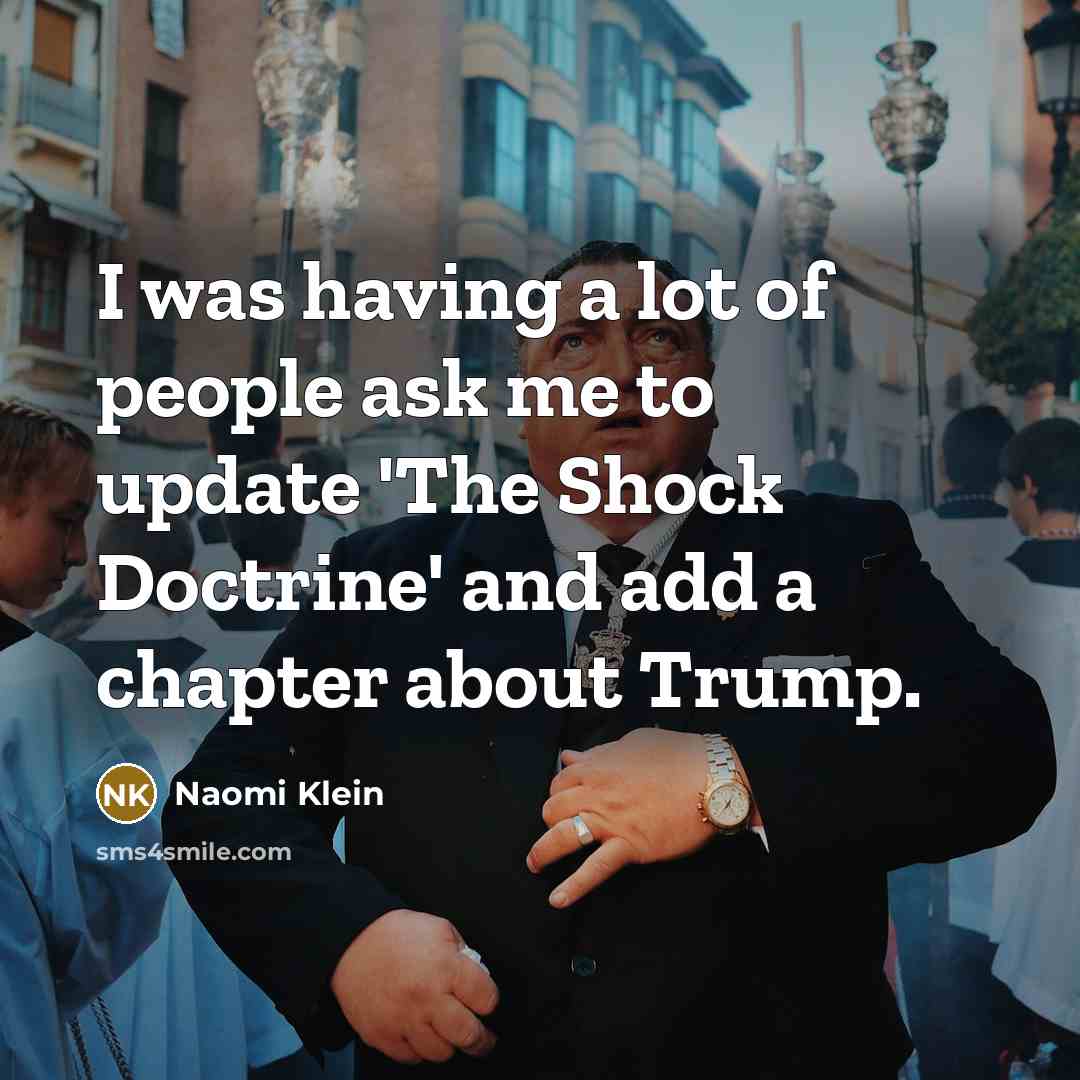 “I was having a lot of people ask me to…” quote by Naomi Klein