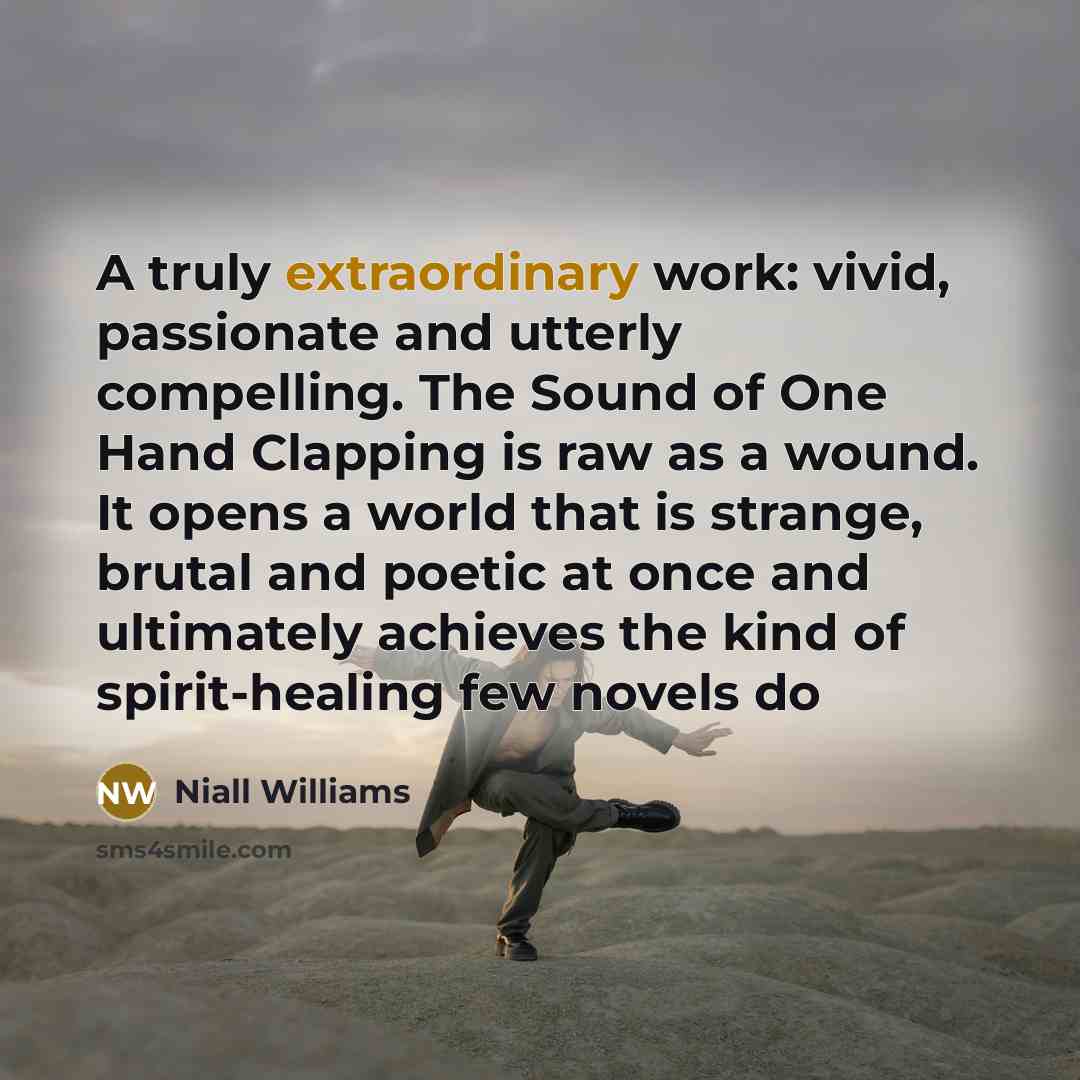 “A truly extraordinary work: vivid, passionate and utterly compelling. The…” quote by Niall Williams