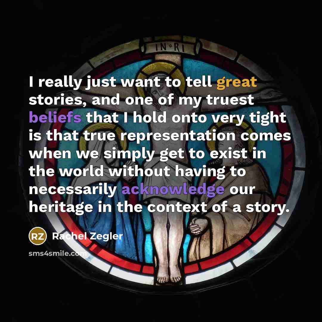“I really just want to tell great stories, and one…” quote by Rachel Zegler