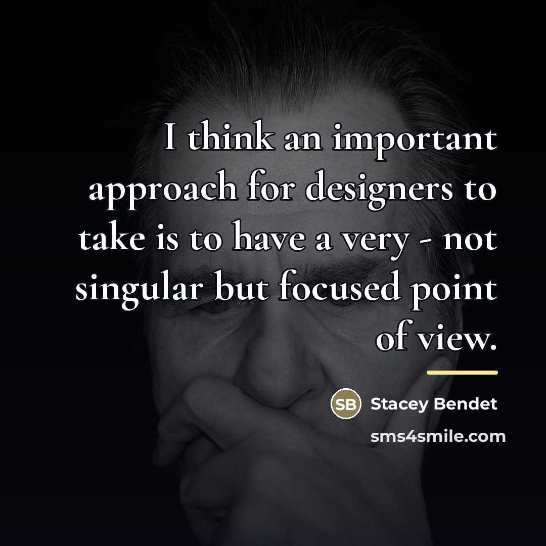 “I think an important approach for designers to take is…” quote by Stacey Bendet