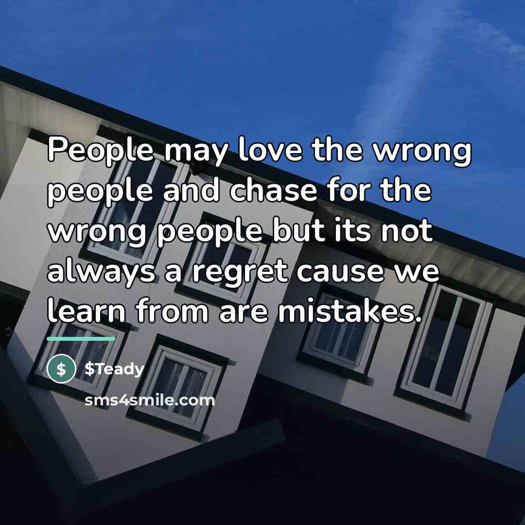 “People may love the wrong people and chase for the…” quote by $Teady