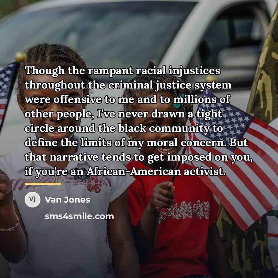 “Though the rampant racial injustices throughout the criminal justice system…” quote by Van Jones