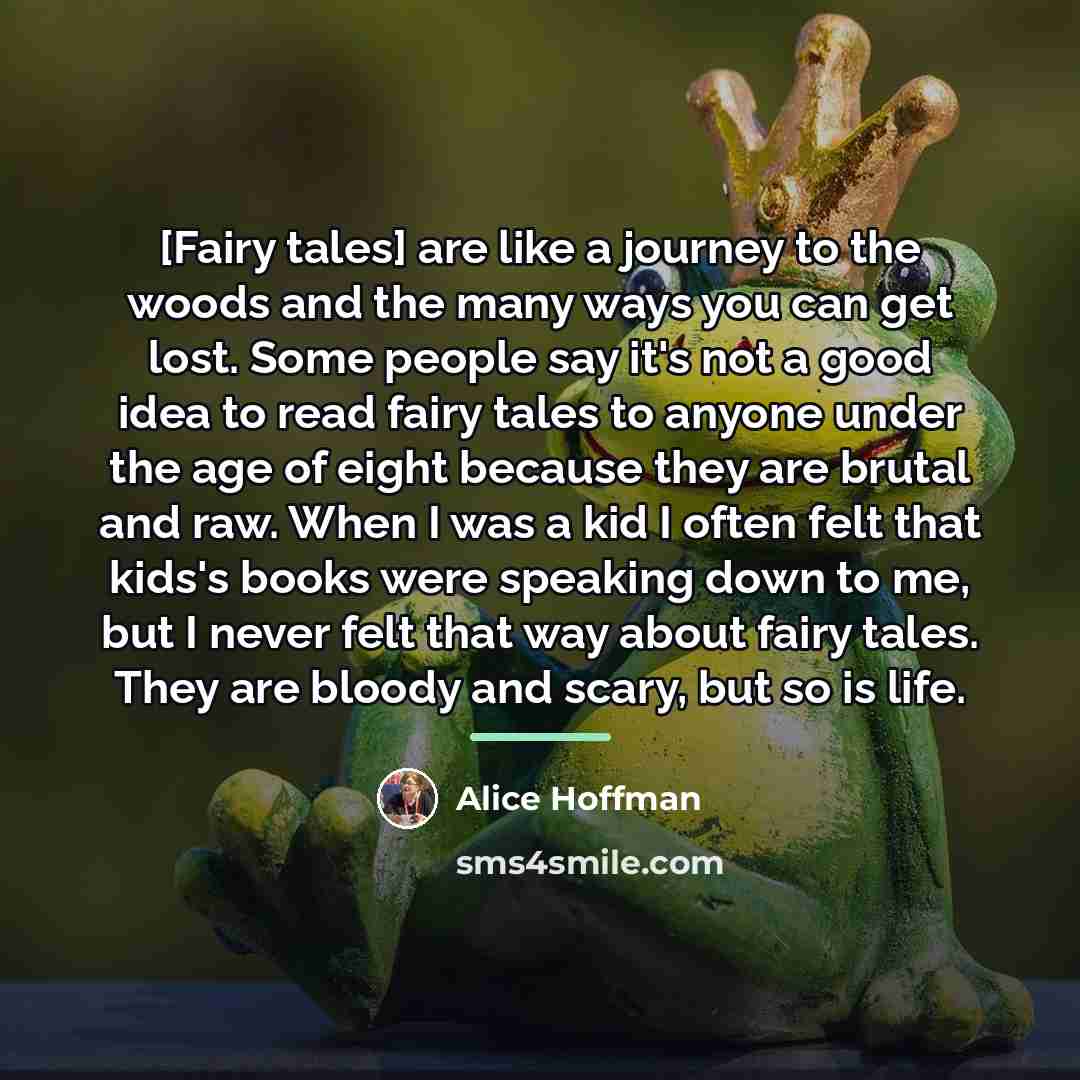 “[Fairy tales] are like a journey to the woods and…” quote by Alice Hoffman