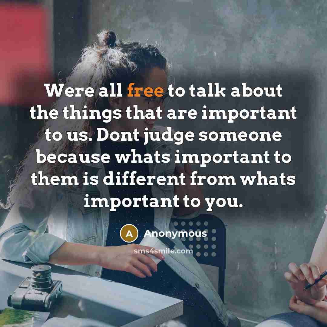 “Were all free to talk about the things that are…” quote by Anonymous