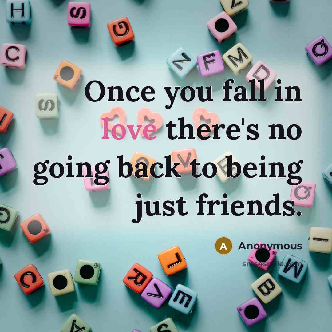 “Once you fall in love there's no going back to…” quote by Anonymous