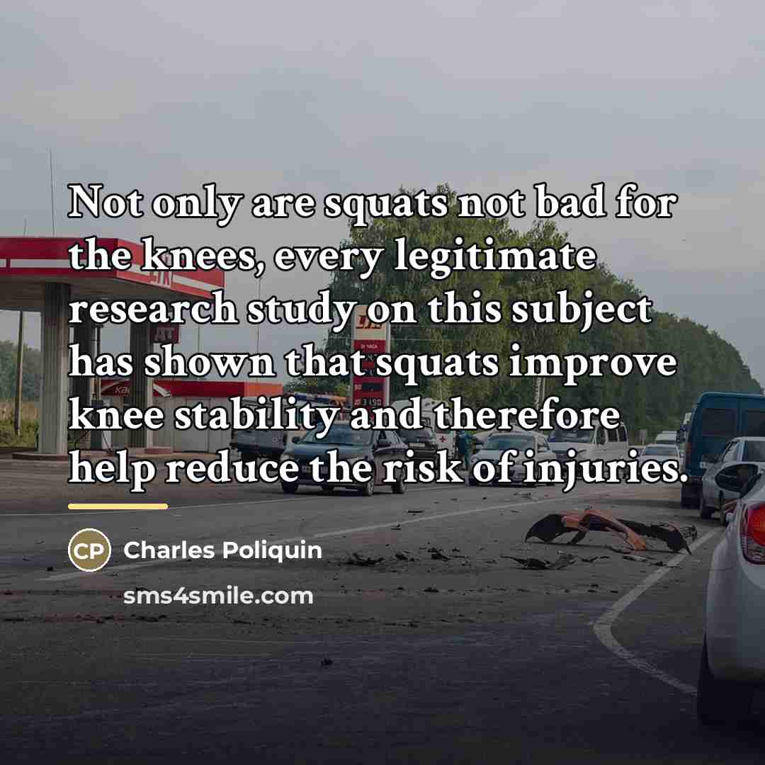 “Not only are squats not bad for the knees, every…” quote by Charles Poliquin