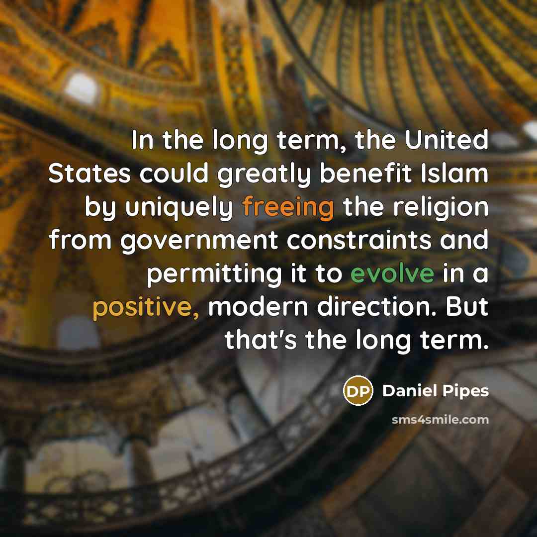 “In the long term, the United States could greatly benefit…” quote by Daniel Pipes