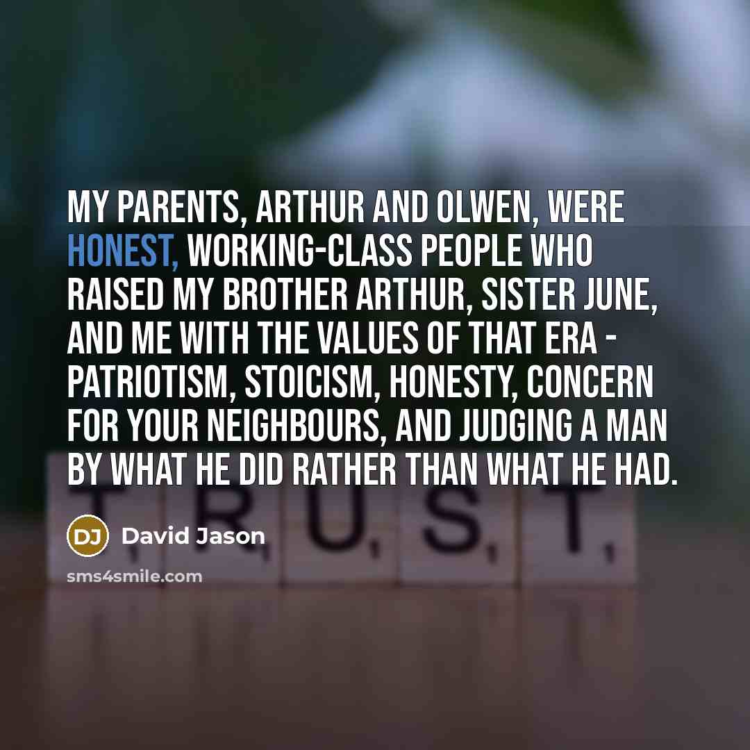 “My parents, Arthur and Olwen, were honest, working-class people who…” quote by David Jason