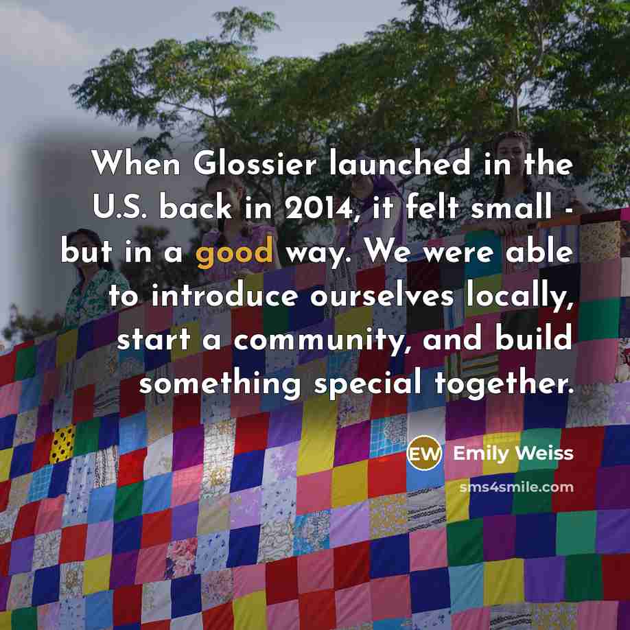 “When Glossier launched in the U.S. back in 2014, it…” quote by Emily Weiss