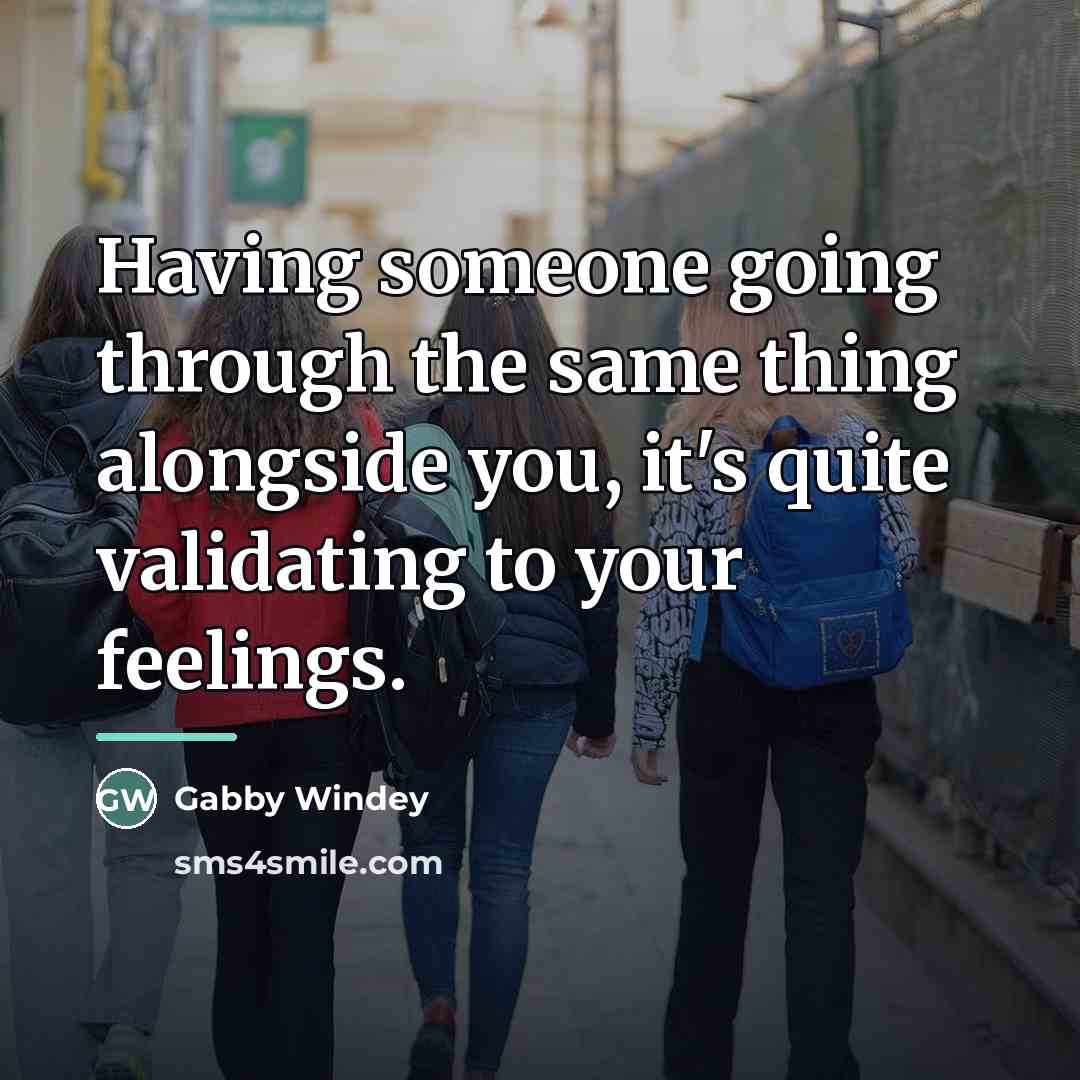 “Having someone going through the same thing alongside you, it's…” quote by Gabby Windey