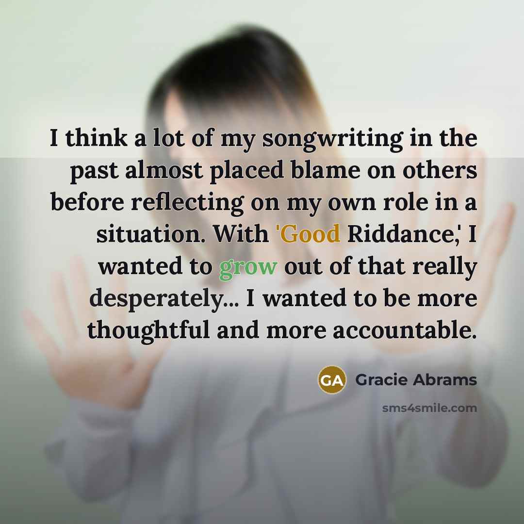 “I think a lot of my songwriting in the past…” quote by Gracie Abrams