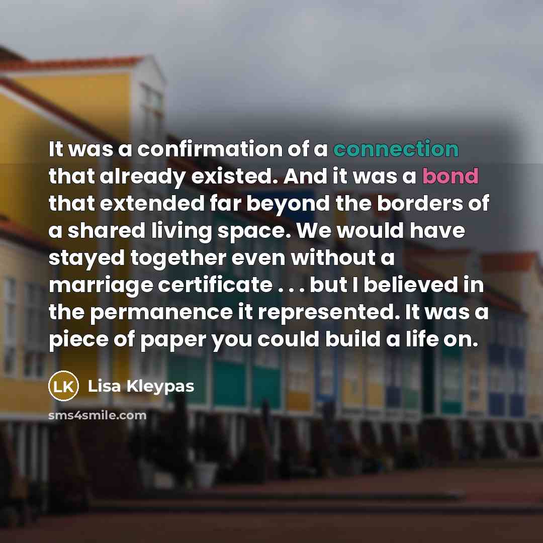 “It was a confirmation of a connection that already existed.…” quote by Lisa Kleypas