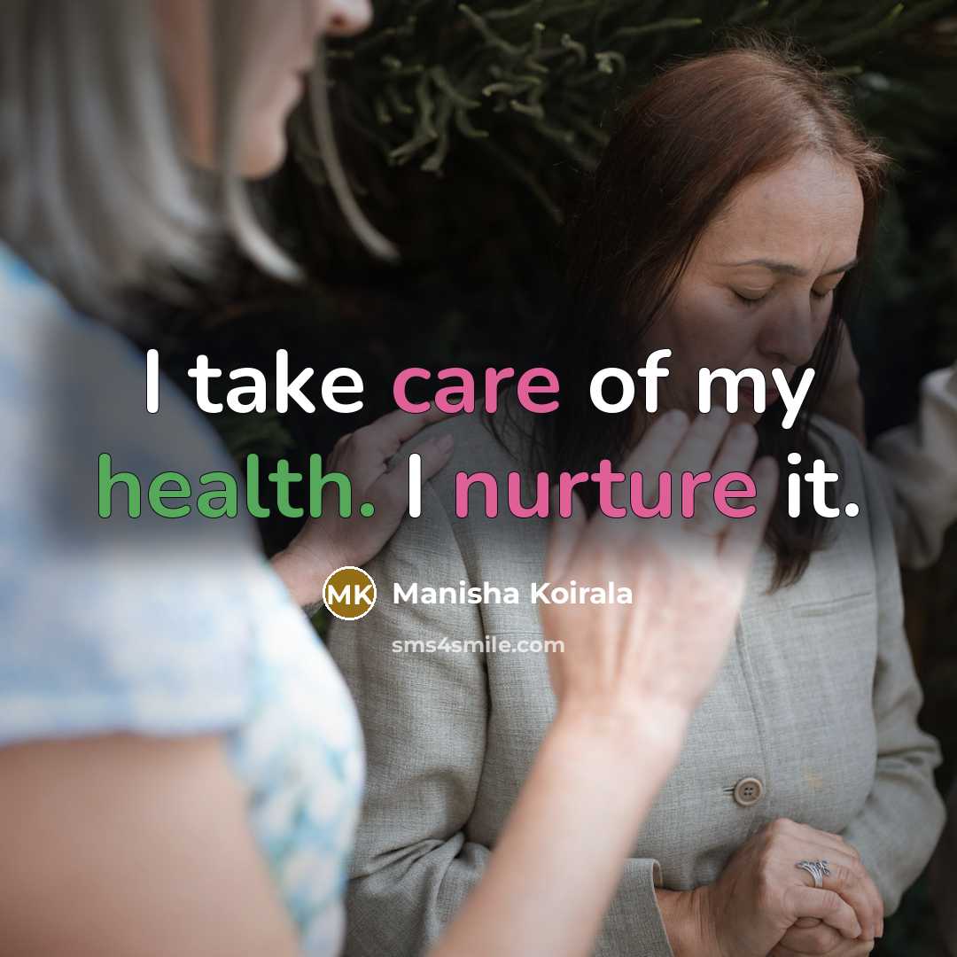 “I take care of my health. I nurture it.…” quote by Manisha Koirala