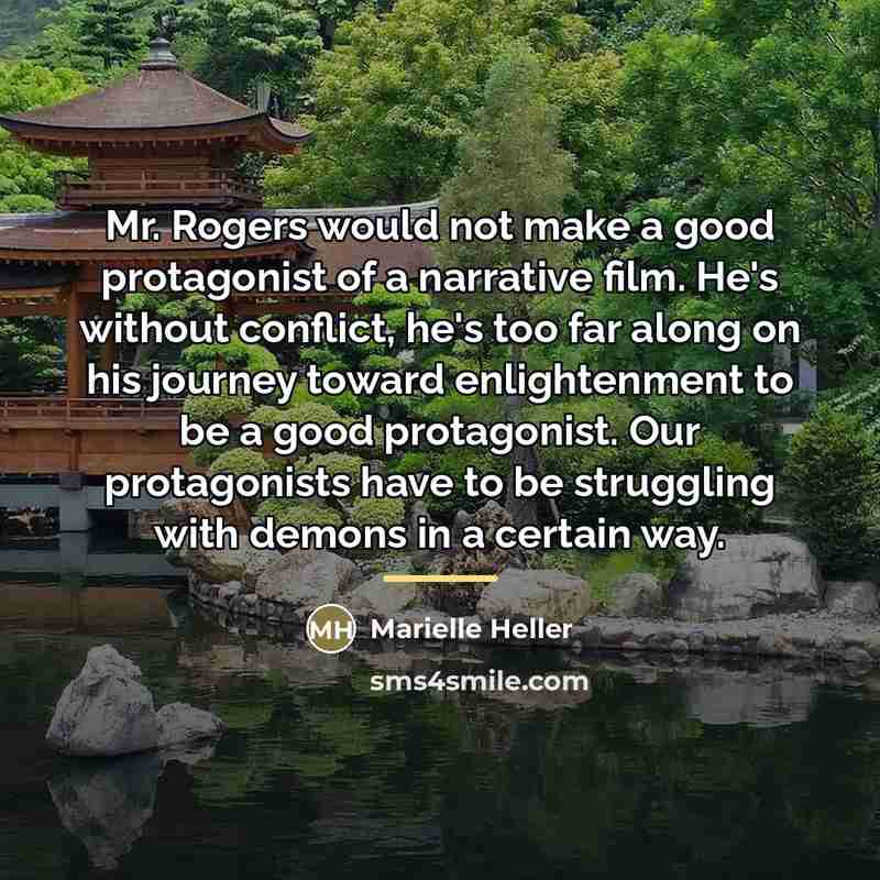 “Mr. Rogers would not make a good protagonist of a…” quote by Marielle Heller