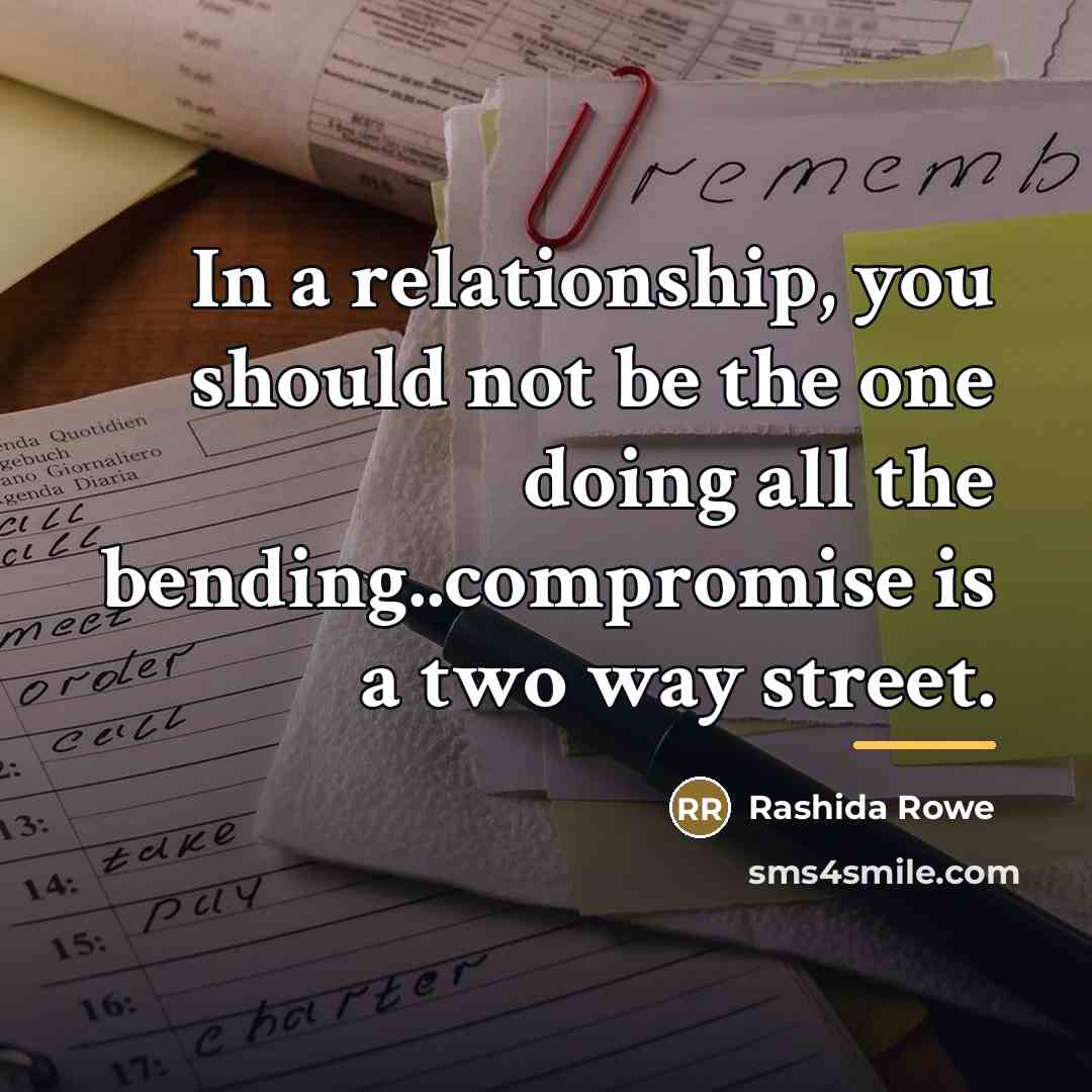 “In a relationship, you should not be the one doing…” quote by Rashida Rowe