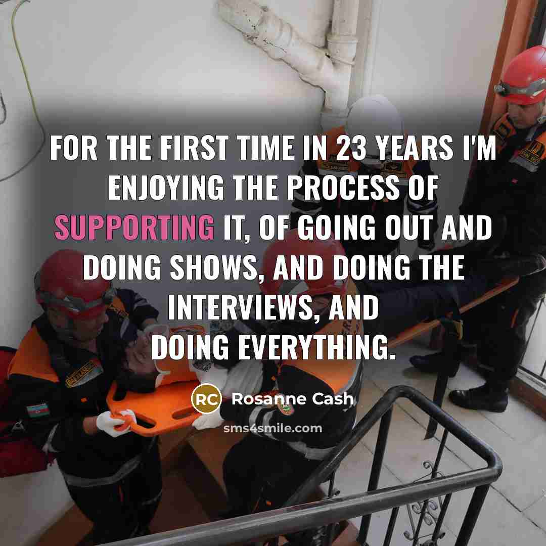 “For the first time in 23 years I'm enjoying the…” quote by Rosanne Cash