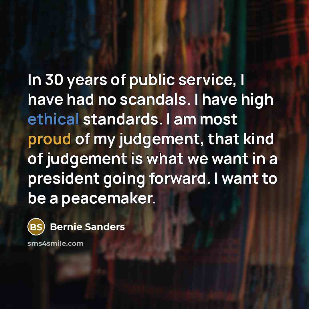 “In 30 years of public service, I have had no…” quote by Bernie Sanders