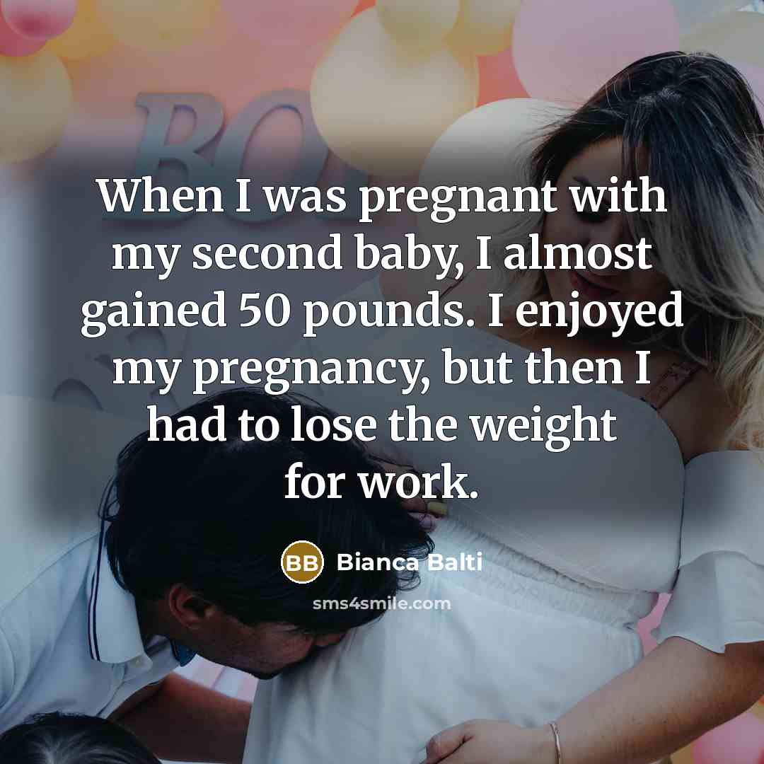“When I was pregnant with my second baby, I almost…” quote by Bianca Balti