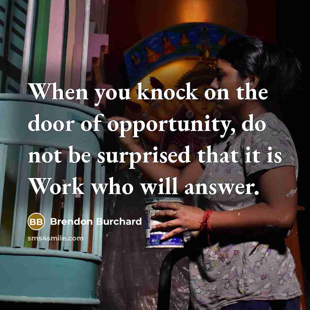 “When you knock on the door of opportunity, do not…” quote by Brendon Burchard