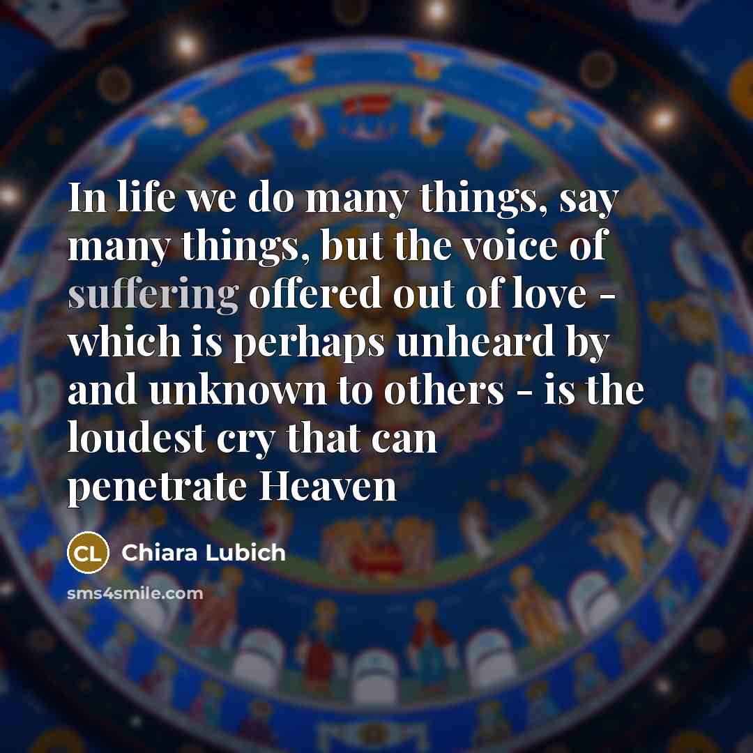 “In life we do many things, say many things, but…” quote by Chiara Lubich