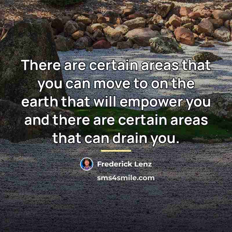 “There are certain areas that you can move to on…” quote by Frederick Lenz