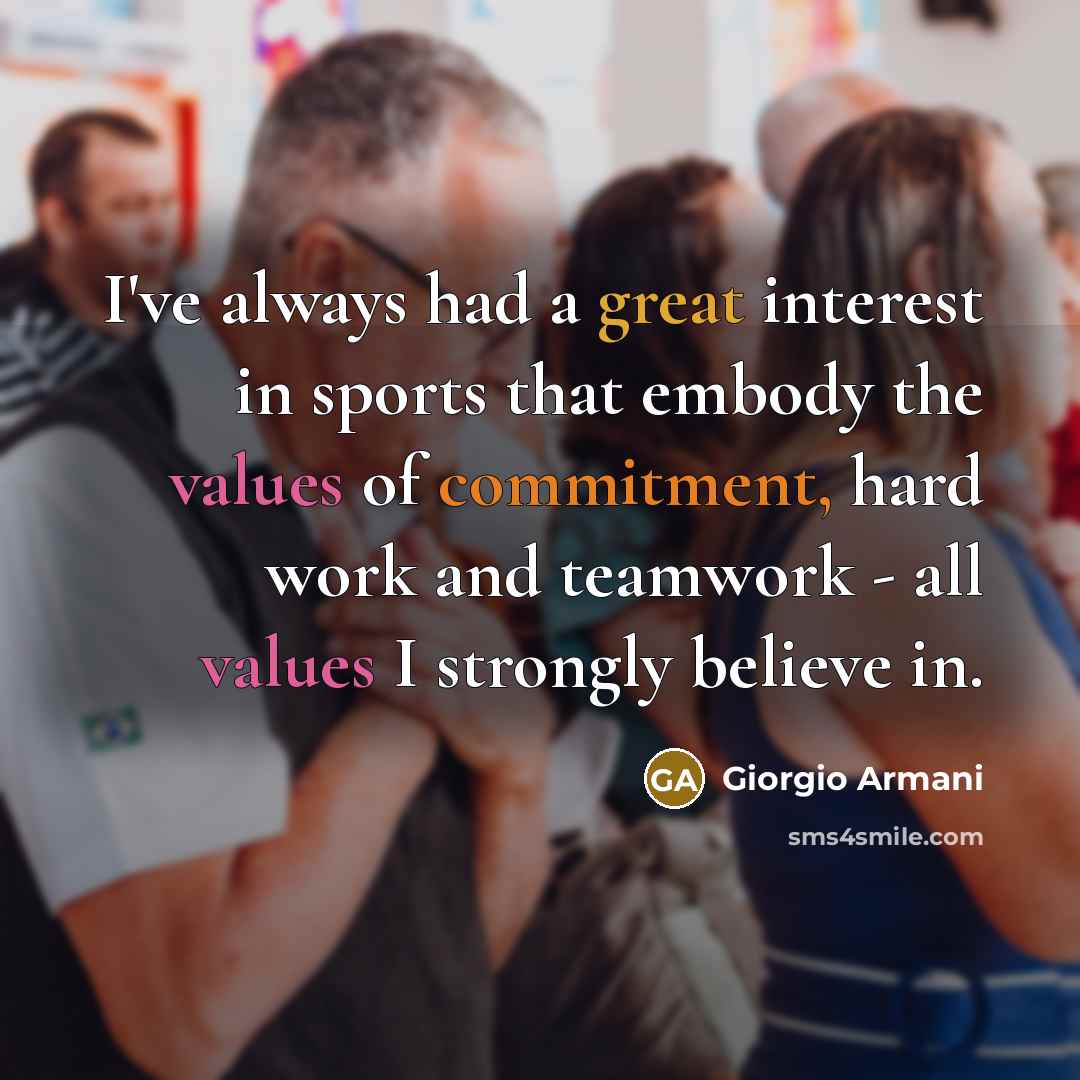“I've always had a great interest in sports that embody…” quote by Giorgio Armani
