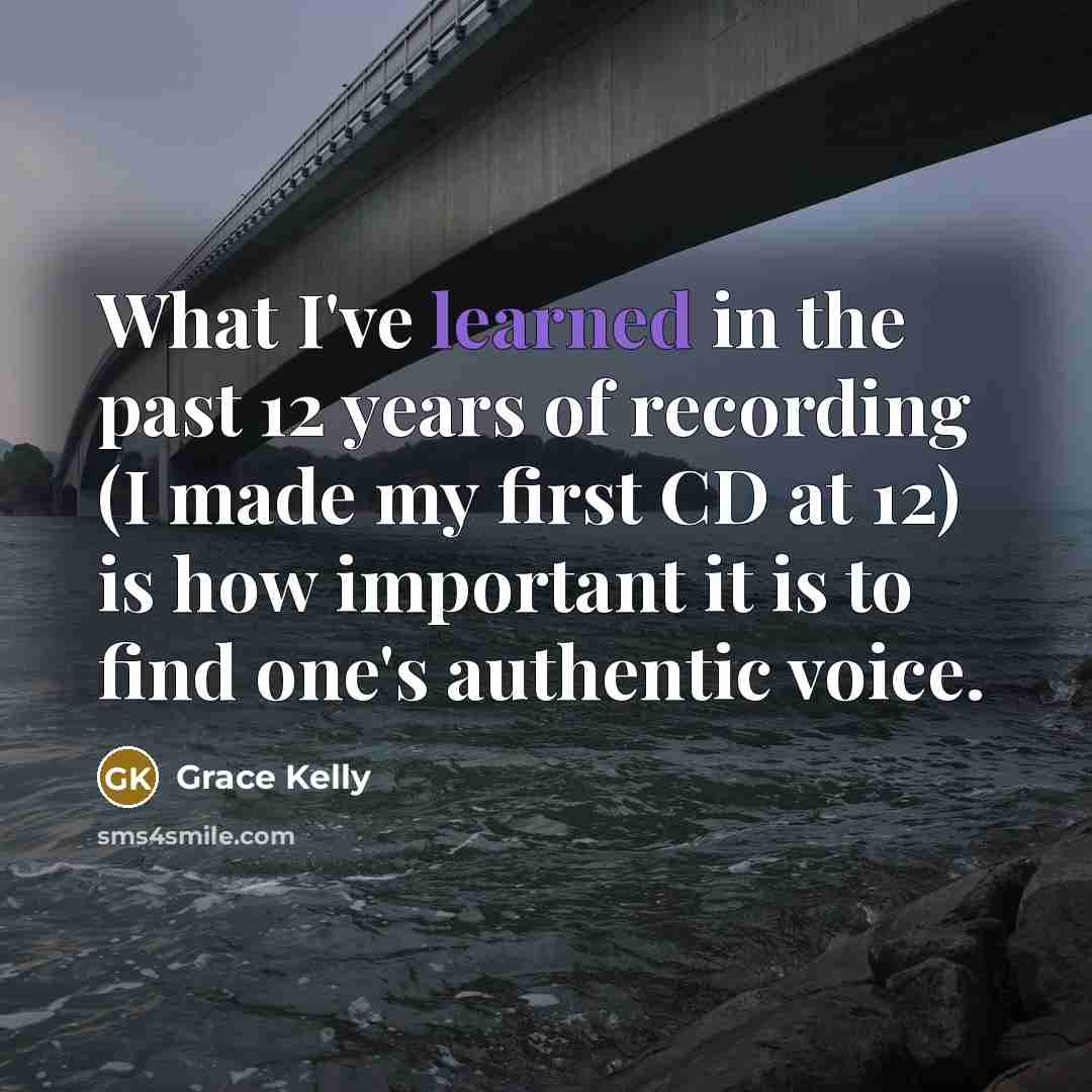 “What I've learned in the past 12 years of recording…” quote by Grace Kelly