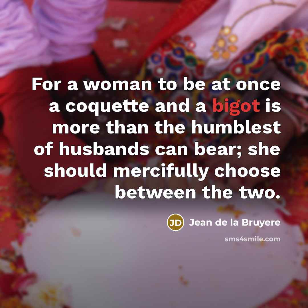 “For a woman to be at once a coquette and…” quote by Jean de la Bruyere