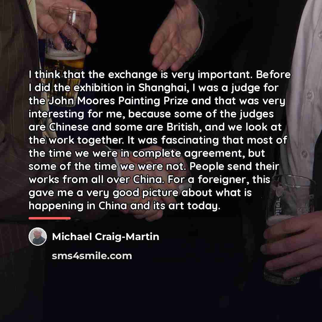 “I think that the exchange is very important. Before I…” quote by Michael Craig-Martin