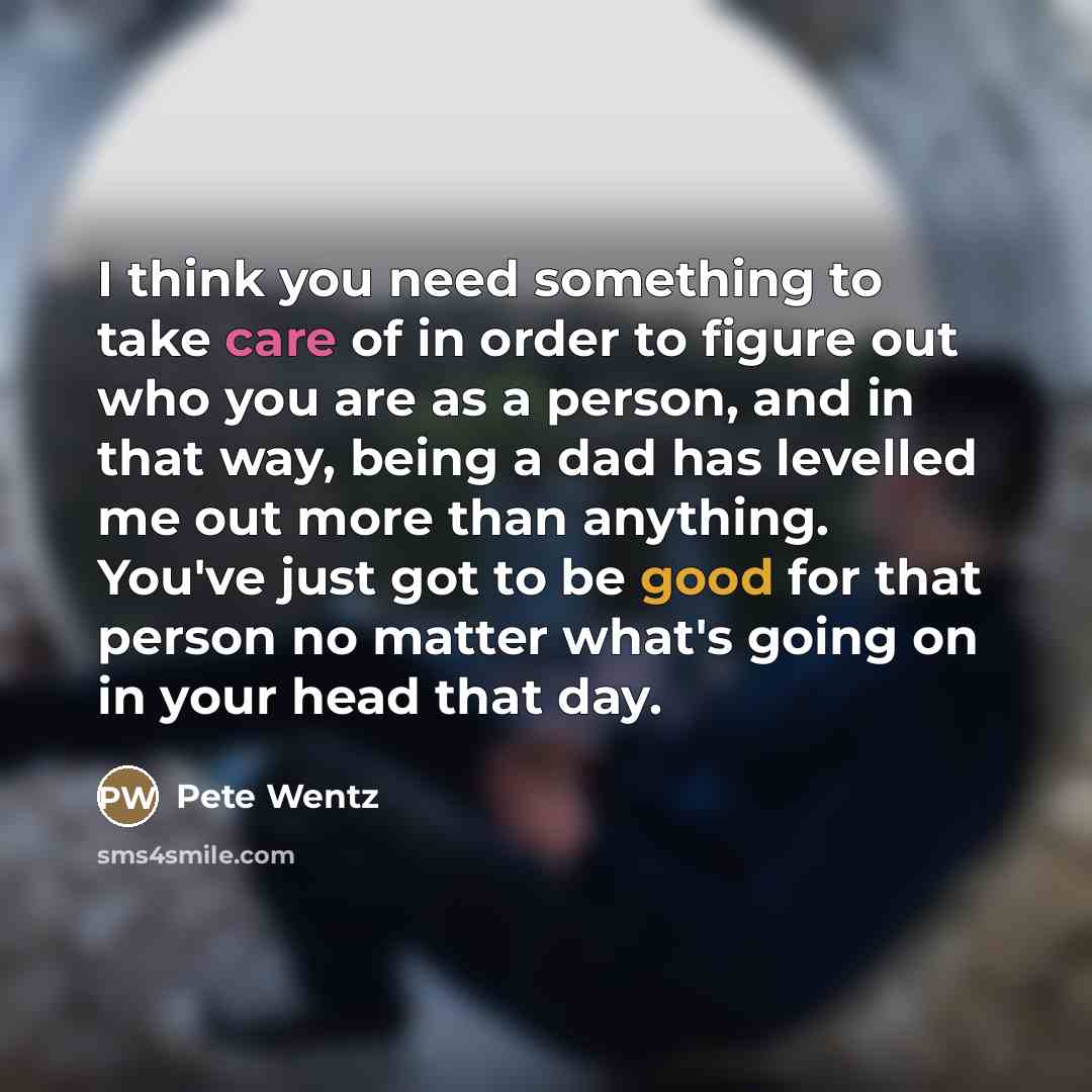 “I think you need something to take care of in…” quote by Pete Wentz