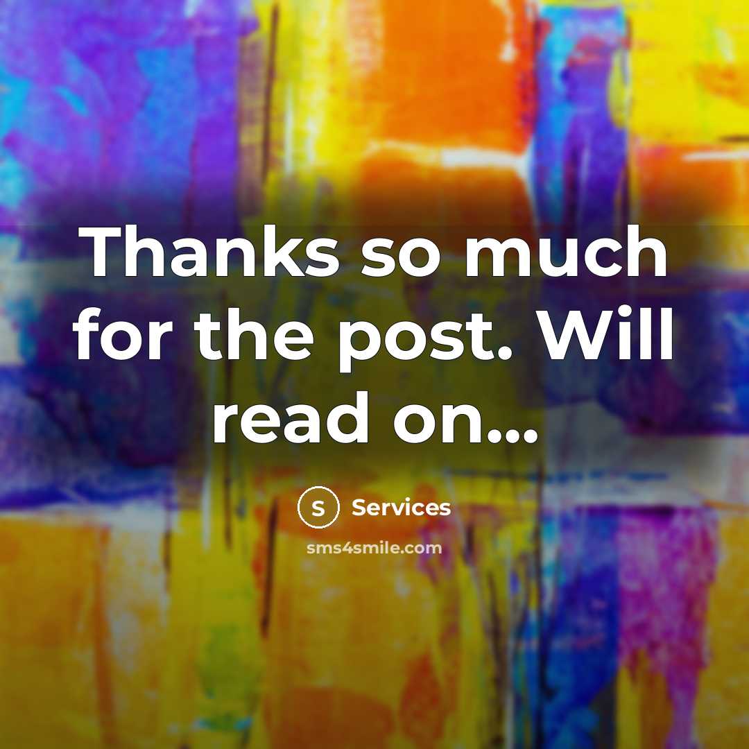 “Thanks so much for the post. Will read on...” quote by Services