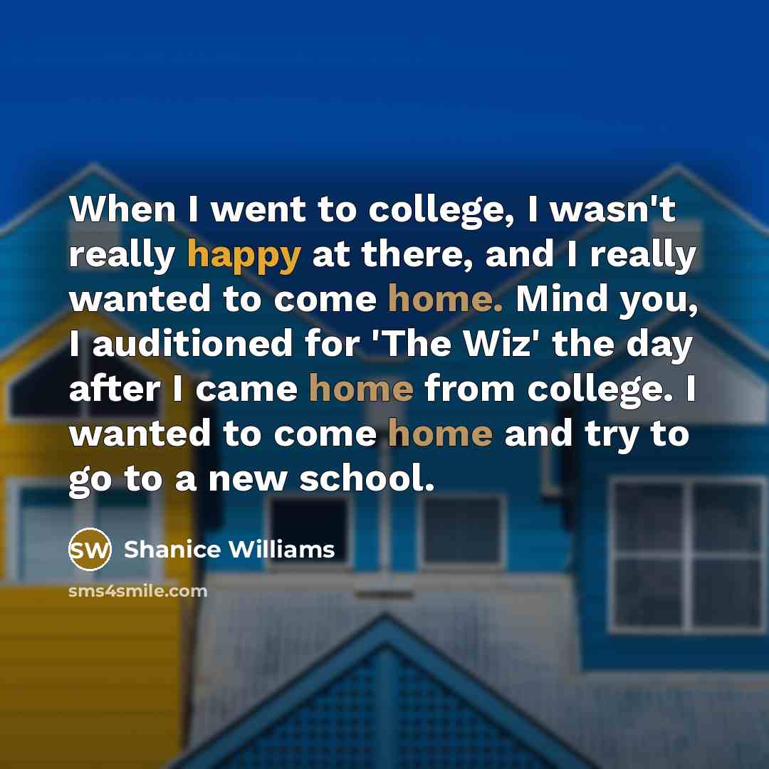 “When I went to college, I wasn't really happy at…” quote by Shanice Williams