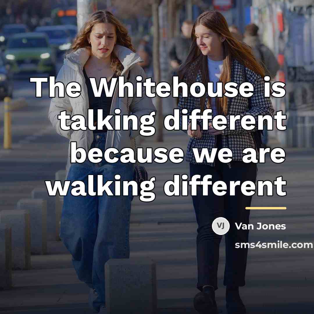 “The Whitehouse is talking different because we are walking different…” quote by Van Jones