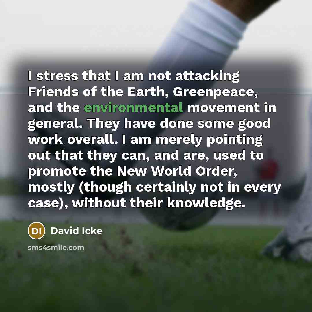 “I stress that I am not attacking Friends of the…” quote by David Icke