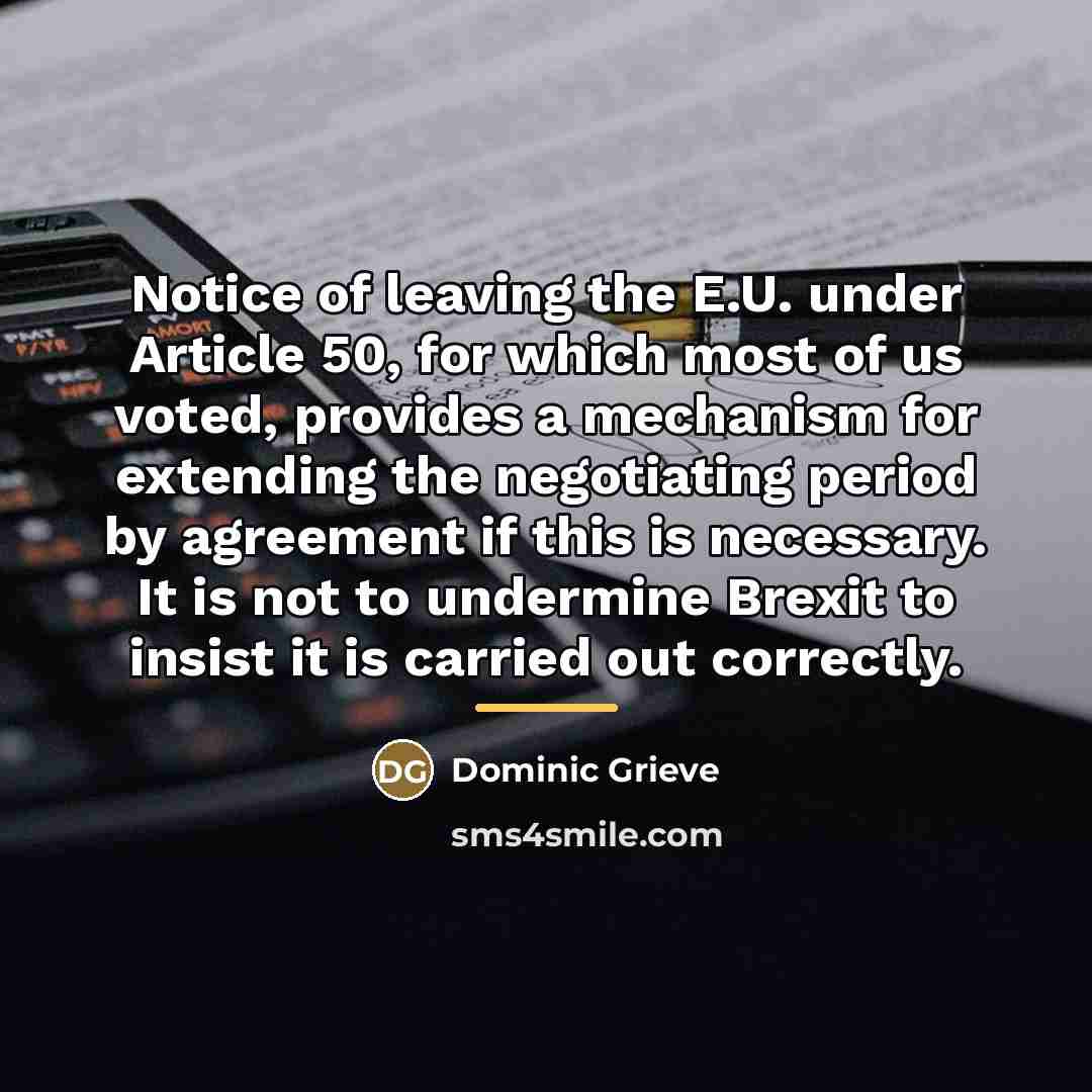 “Notice of leaving the E.U. under Article 50, for which…” quote by Dominic Grieve