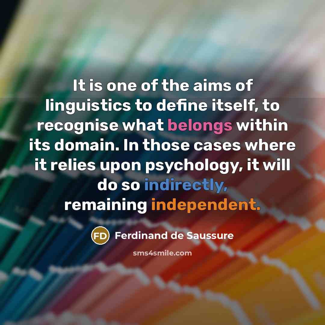 “It is one of the aims of linguistics to define…” quote by Ferdinand de Saussure
