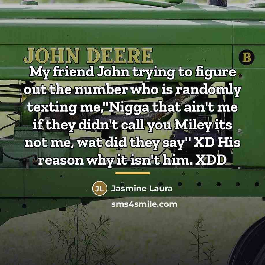 “My friend John trying to figure out the number who…” quote by Jasmine Laura