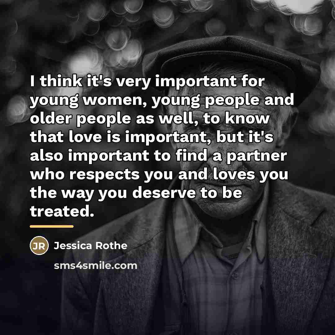 “I think it's very important for young women, young people…” quote by Jessica Rothe