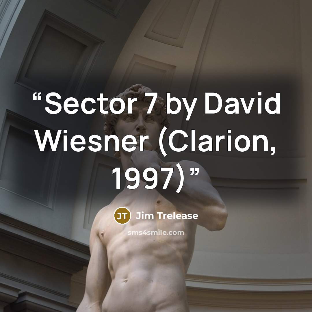 “Sector 7 by David Wiesner (Clarion, 1997)” quote by Jim Trelease