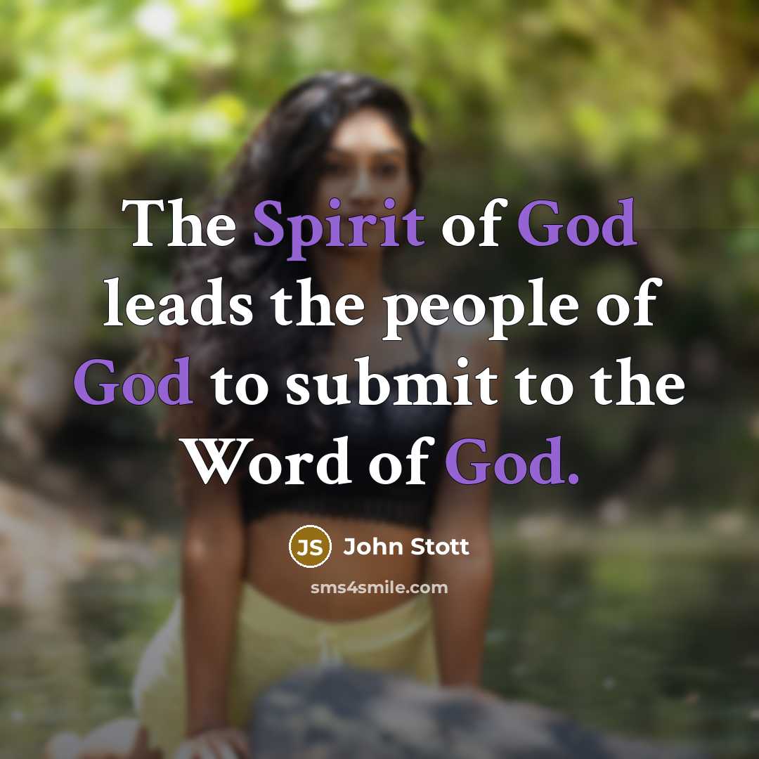 “The Spirit of God leads the people of God to…” quote by John Stott