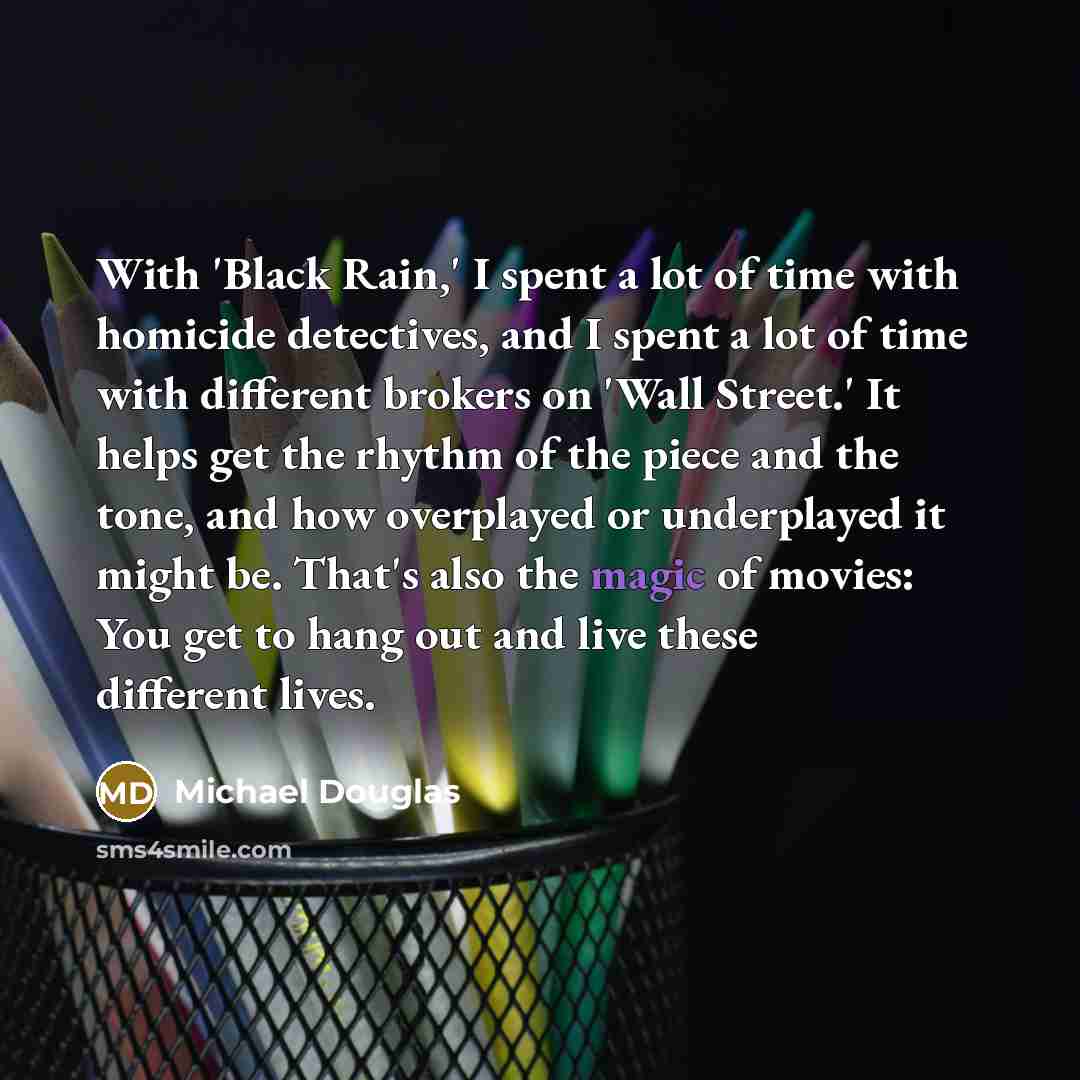 “With 'Black Rain,' I spent a lot of time with…” quote by Michael Douglas