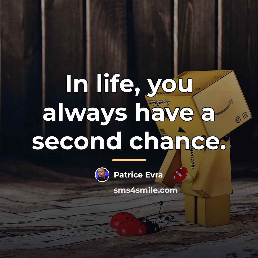 “In life, you always have a second chance.…” quote by Patrice Evra