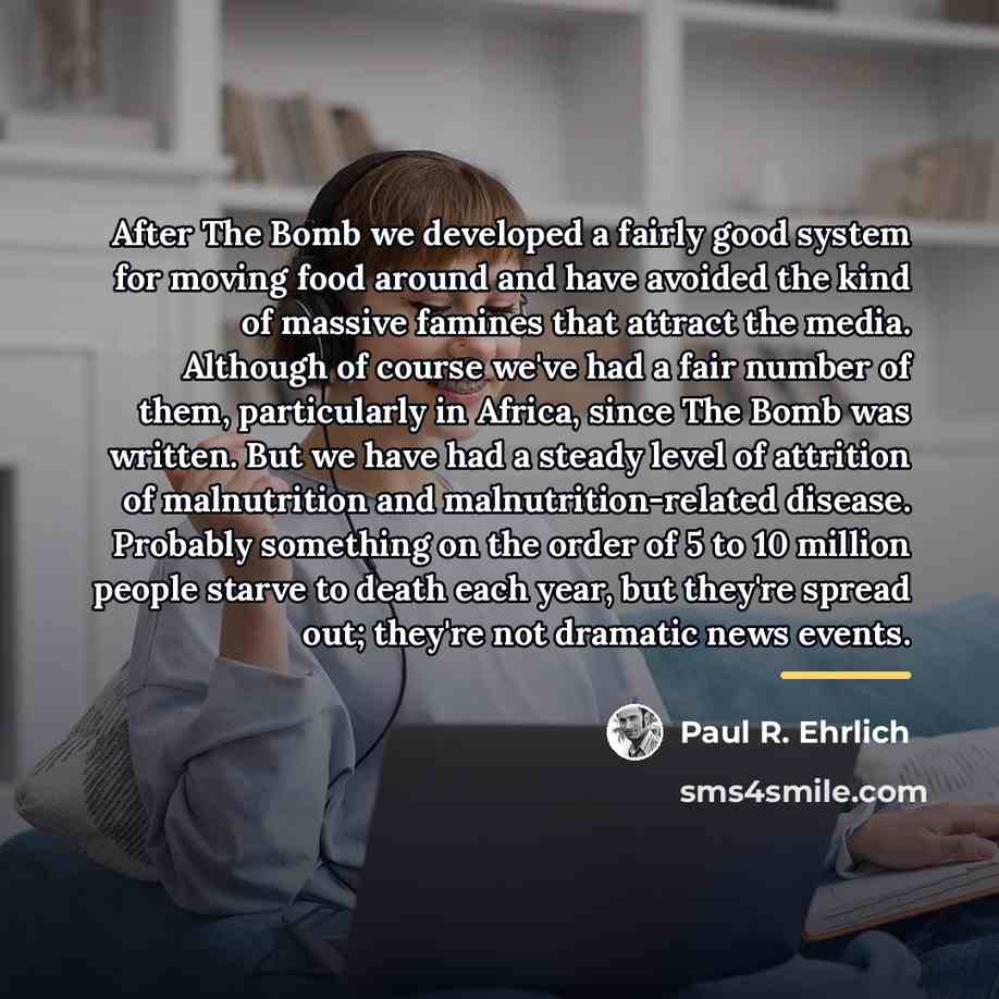 “After The Bomb we developed a fairly good system for…” quote by Paul R. Ehrlich