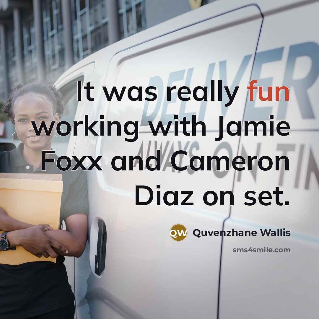 “It was really fun working with Jamie Foxx and Cameron…” quote by Quvenzhane Wallis